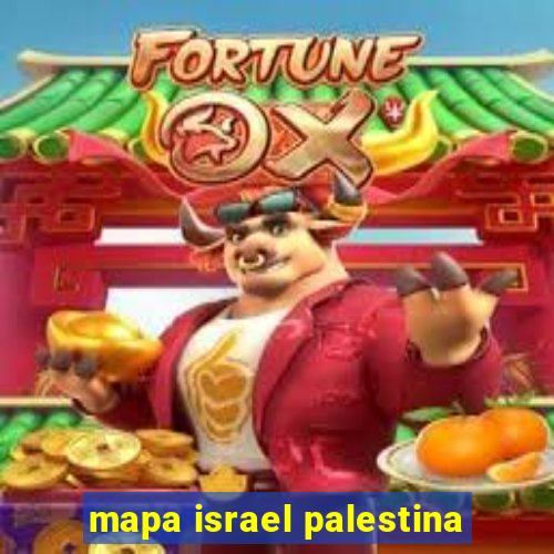 mapa israel palestina